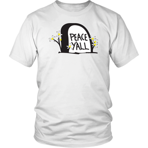 Peace Y'all Tombstone Unisex T-Shirt